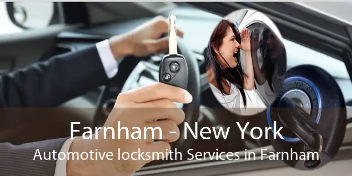 Farnham - New York Automotive locksmith Services in Farnham