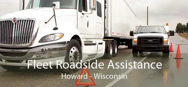 Fleet Roadside Assistance Howard - Wisconsin