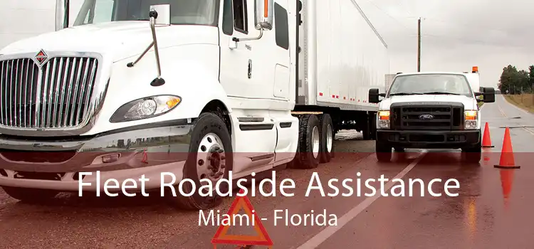 Fleet Roadside Assistance Miami - Florida