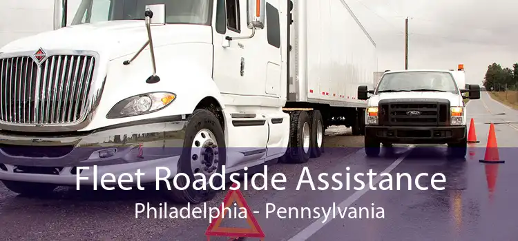 Fleet Roadside Assistance Philadelphia - Pennsylvania