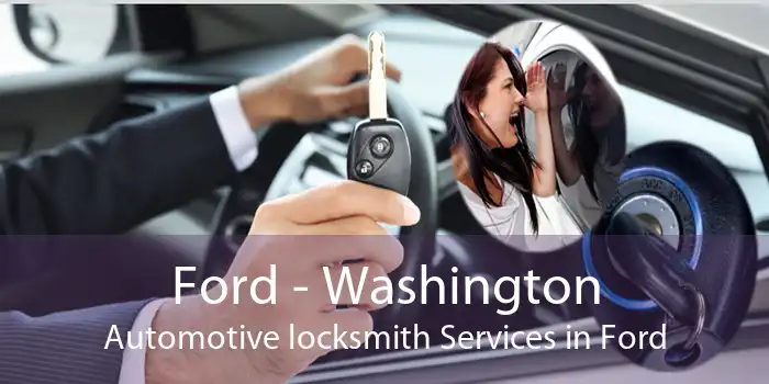 Ford - Washington Automotive locksmith Services in Ford