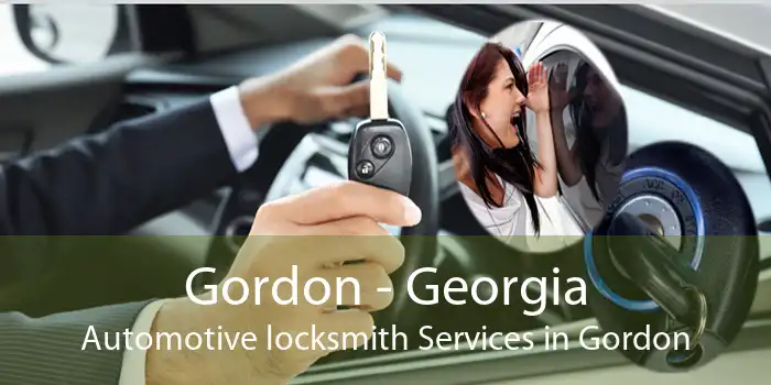Gordon - Georgia Automotive locksmith Services in Gordon