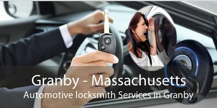Granby - Massachusetts Automotive locksmith Services in Granby