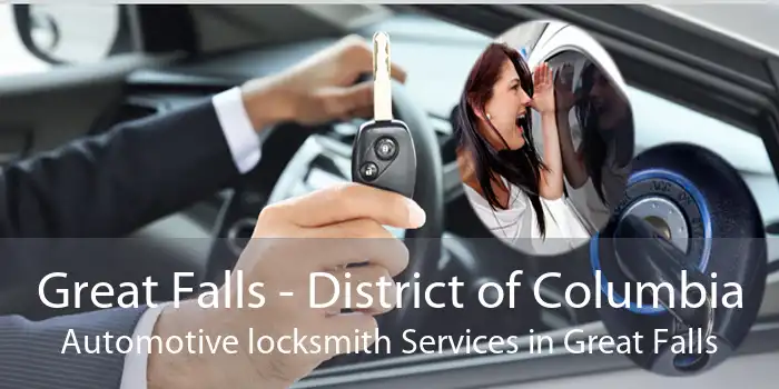 Great Falls - District of Columbia Automotive locksmith Services in Great Falls