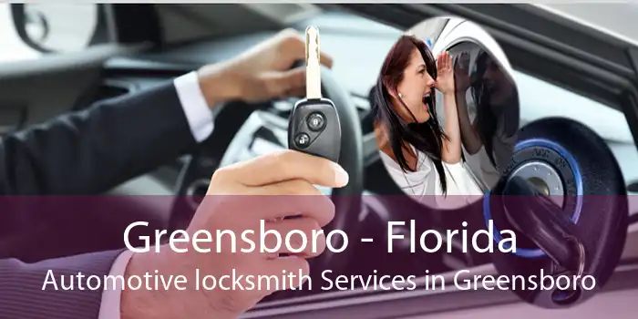 Greensboro - Florida Automotive locksmith Services in Greensboro