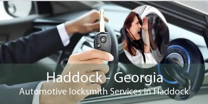 Haddock - Georgia Automotive locksmith Services in Haddock