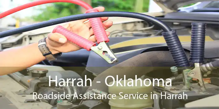 Harrah - Oklahoma Roadside Assistance Service in Harrah