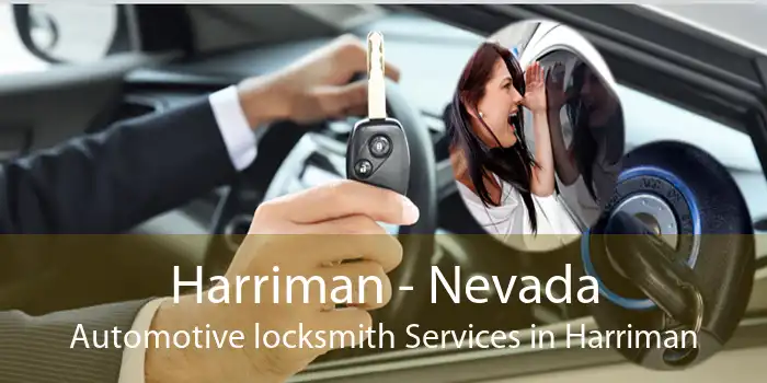 Harriman - Nevada Automotive locksmith Services in Harriman