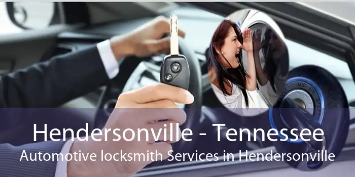 Hendersonville - Tennessee Automotive locksmith Services in Hendersonville