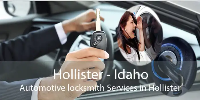 Hollister - Idaho Automotive locksmith Services in Hollister