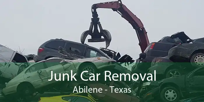 Junk Car Removal Abilene - Texas