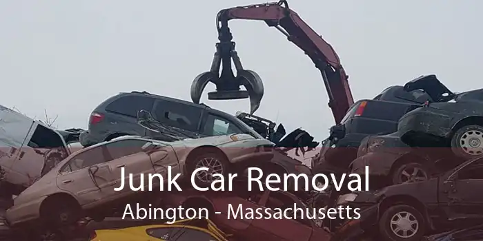 Junk Car Removal Abington - Massachusetts
