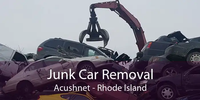 Junk Car Removal Acushnet - Rhode Island