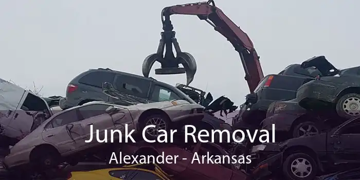 Junk Car Removal Alexander - Arkansas