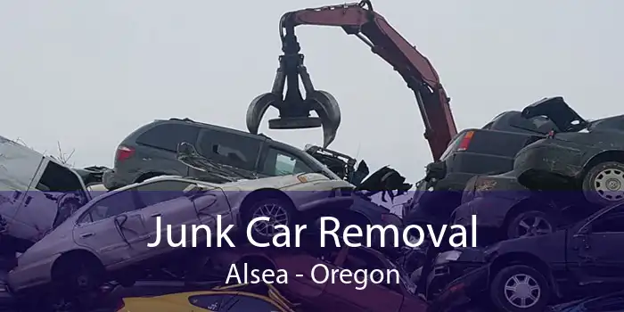 Junk Car Removal Alsea - Oregon