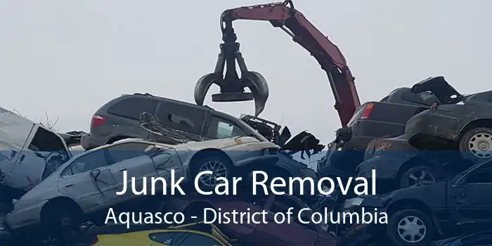 Junk Car Removal Aquasco - District of Columbia