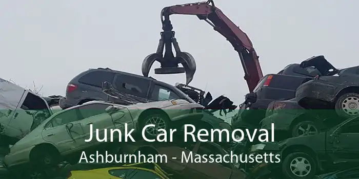 Junk Car Removal Ashburnham - Massachusetts