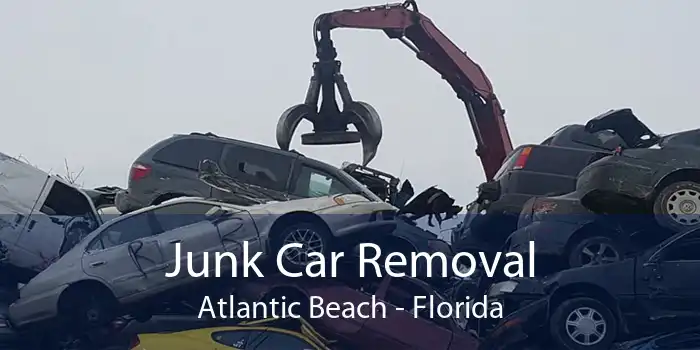 Junk Car Removal Atlantic Beach - Florida