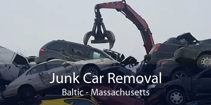 Junk Car Removal Baltic - Massachusetts