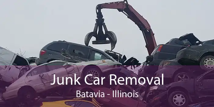 Junk Car Removal Batavia - Illinois