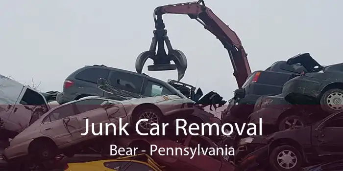 Junk Car Removal Bear - Pennsylvania