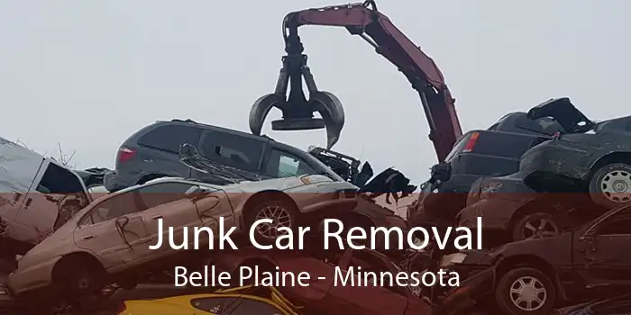 Junk Car Removal Belle Plaine - Minnesota