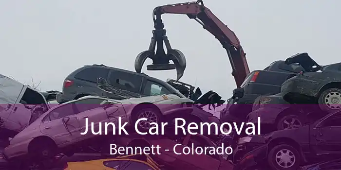 Junk Car Removal Bennett - Colorado