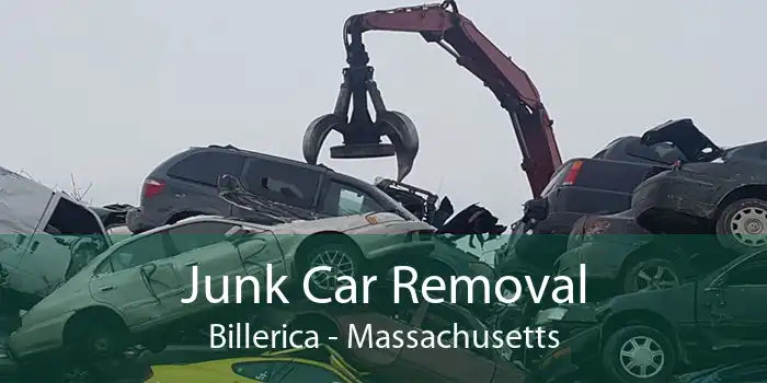 Junk Car Removal Billerica - Massachusetts