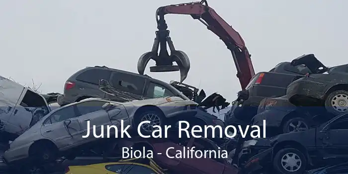 Junk Car Removal Biola - California