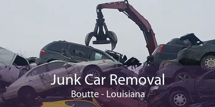 Junk Car Removal Boutte - Louisiana
