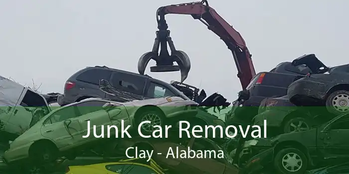 Junk Car Removal Clay - Alabama