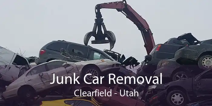 Junk Car Removal Clearfield - Utah