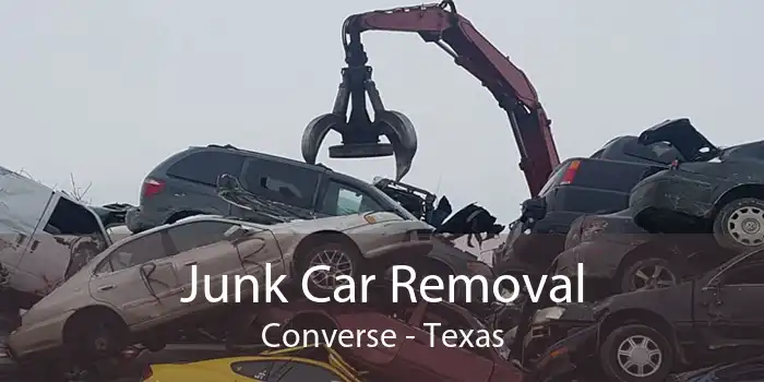 Junk Car Removal Converse - Texas