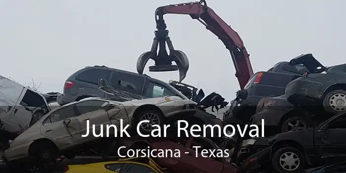Junk Car Removal Corsicana - Texas