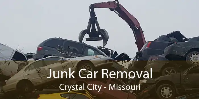 Junk Car Removal Crystal City - Missouri
