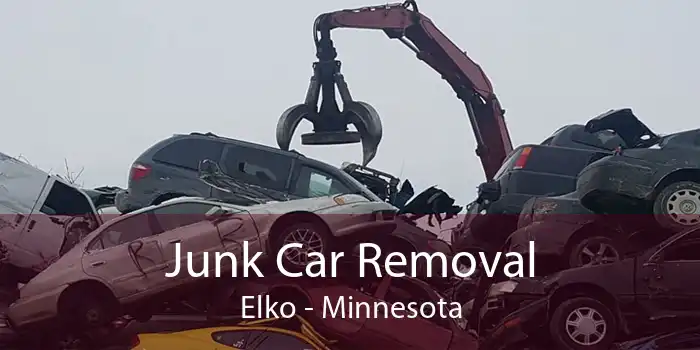 Junk Car Removal Elko - Minnesota