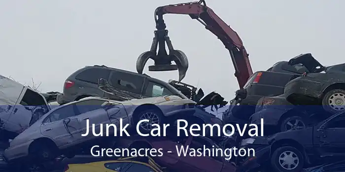 Junk Car Removal Greenacres - Washington