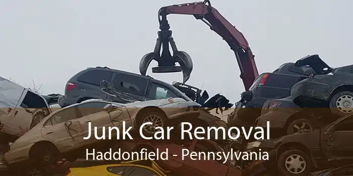 Junk Car Removal Haddonfield - Pennsylvania