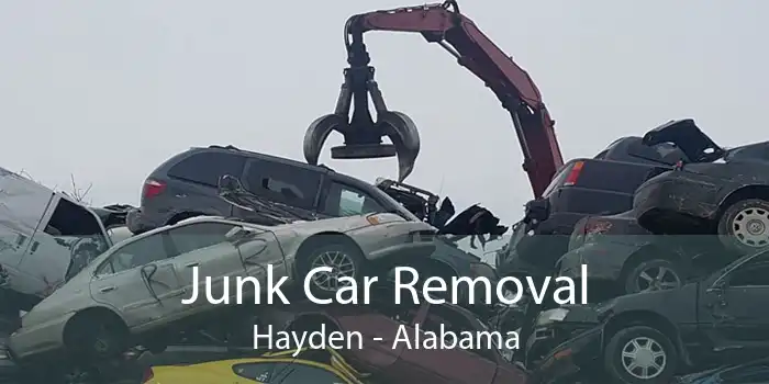 Junk Car Removal Hayden - Alabama