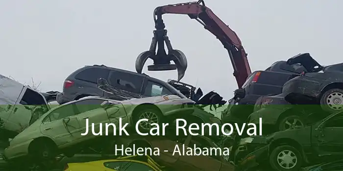Junk Car Removal Helena - Alabama