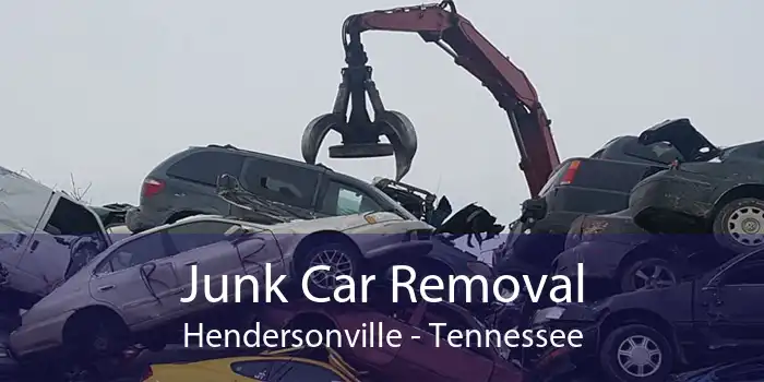 Junk Car Removal Hendersonville - Tennessee