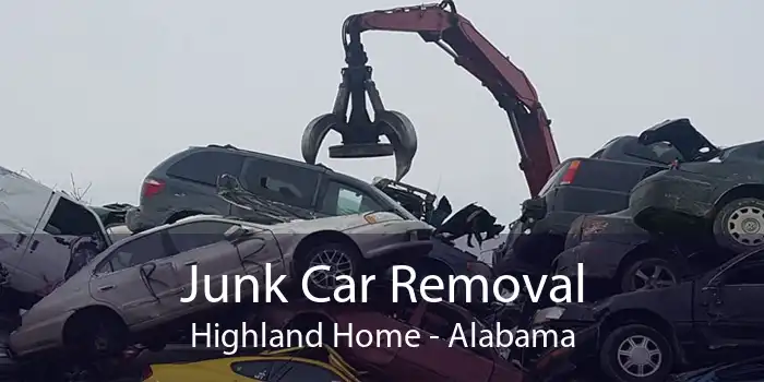 Junk Car Removal Highland Home - Alabama