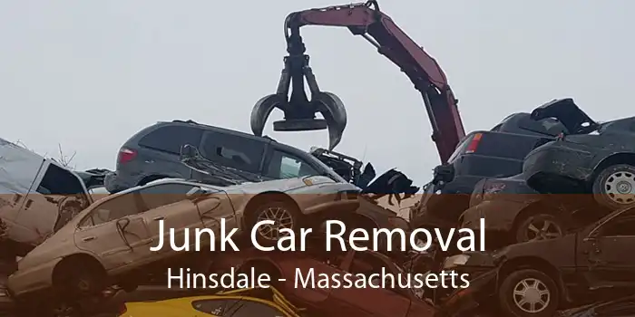 Junk Car Removal Hinsdale - Massachusetts