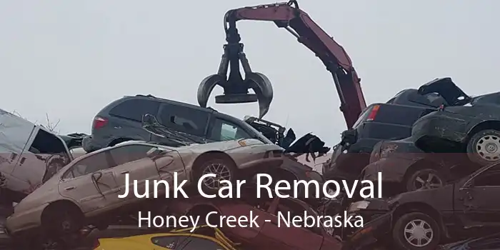 Junk Car Removal Honey Creek - Nebraska