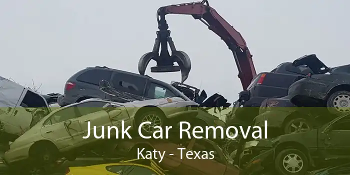 Junk Car Removal Katy - Texas