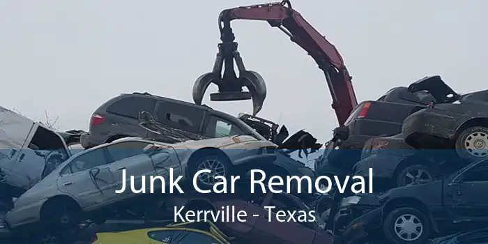 Junk Car Removal Kerrville - Texas