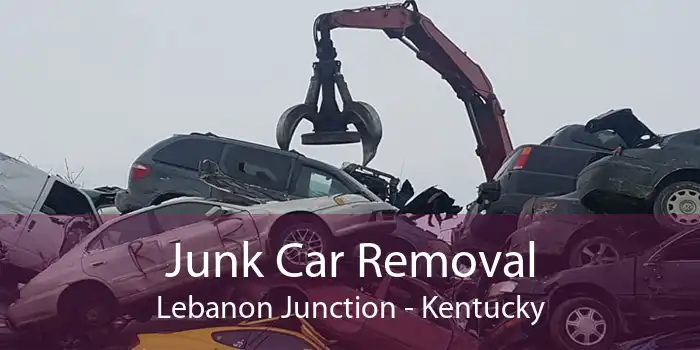 Junk Car Removal Lebanon Junction - Kentucky