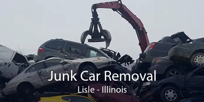 Junk Car Removal Lisle - Illinois