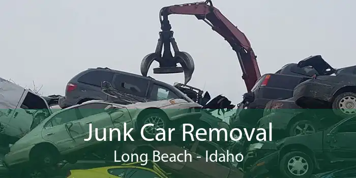 Junk Car Removal Long Beach - Idaho