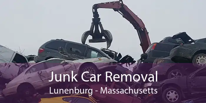 Junk Car Removal Lunenburg - Massachusetts